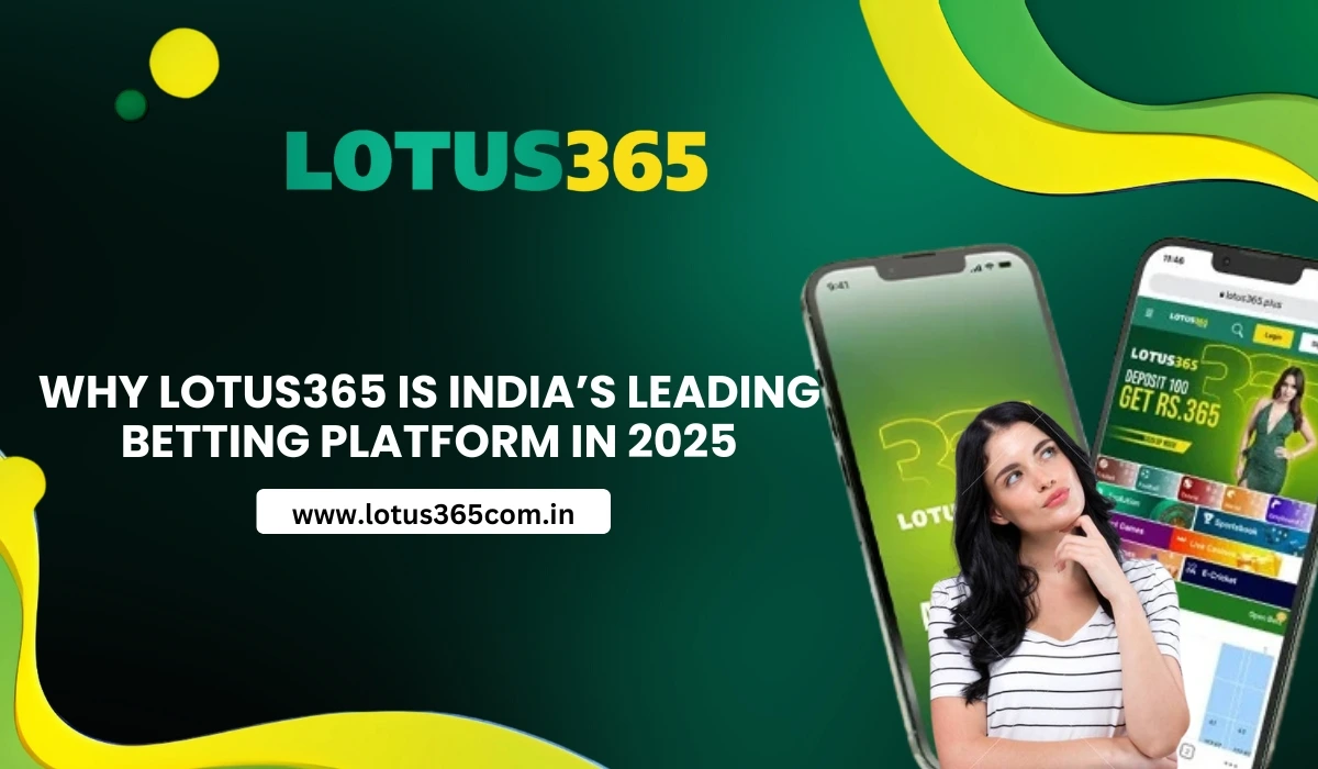 Why-Lotus365-Is-Indias-Leading-Betting-Platform-in-2025
